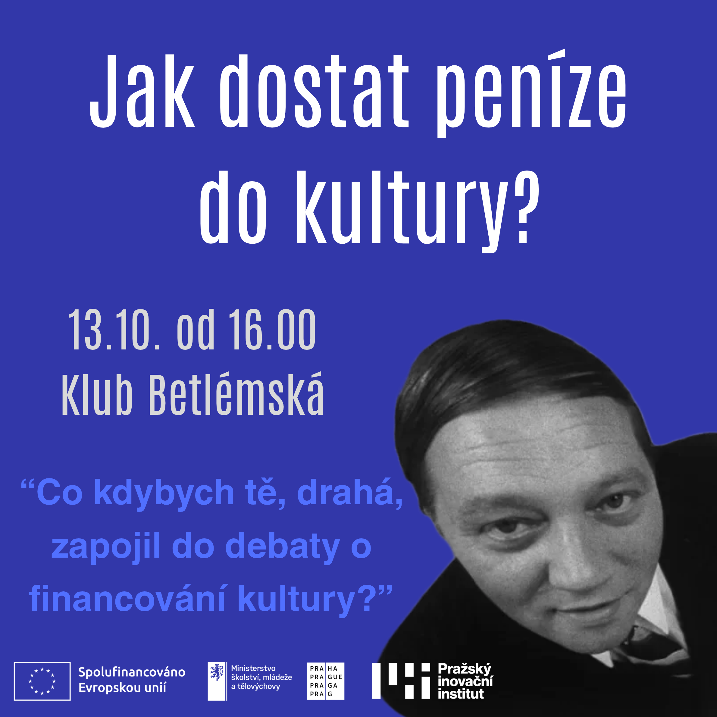 Jak dostat peníze do kultury?